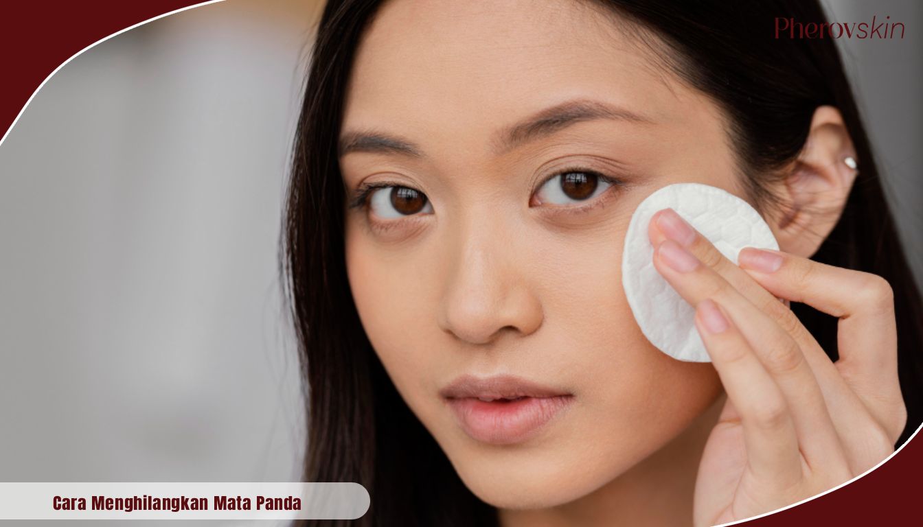 cara menghilankan mata panda