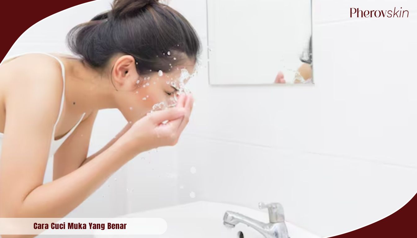 cuci muka yang benar