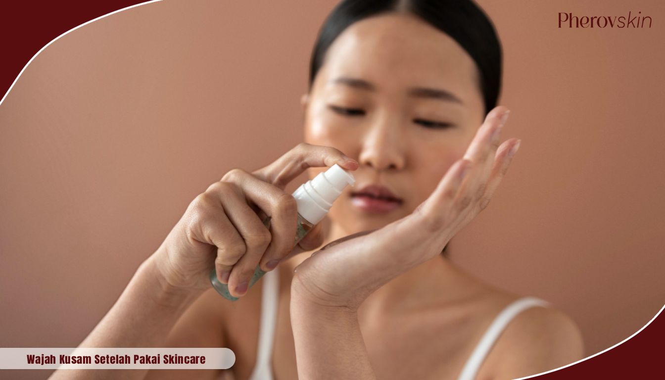 wajah kusam setelah pakai skincare