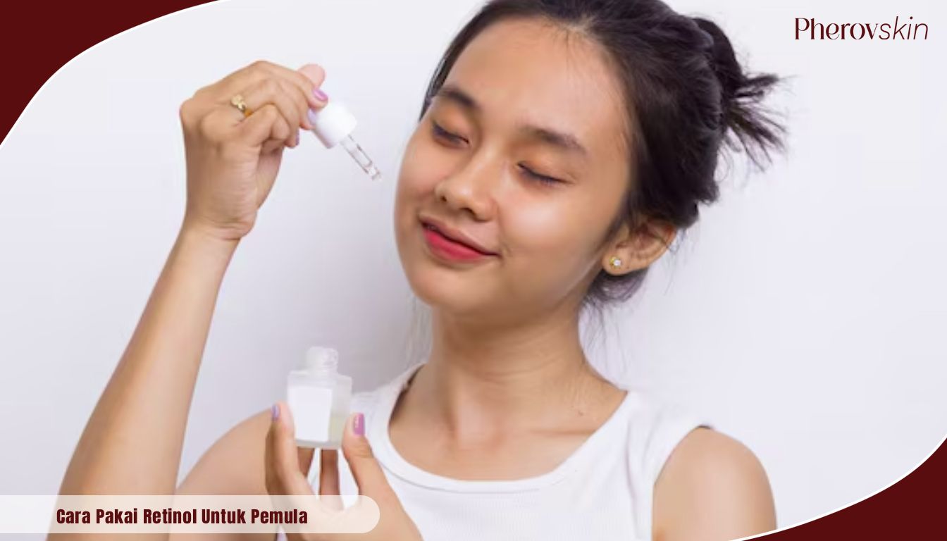 cara pakai retinol untuk pemula