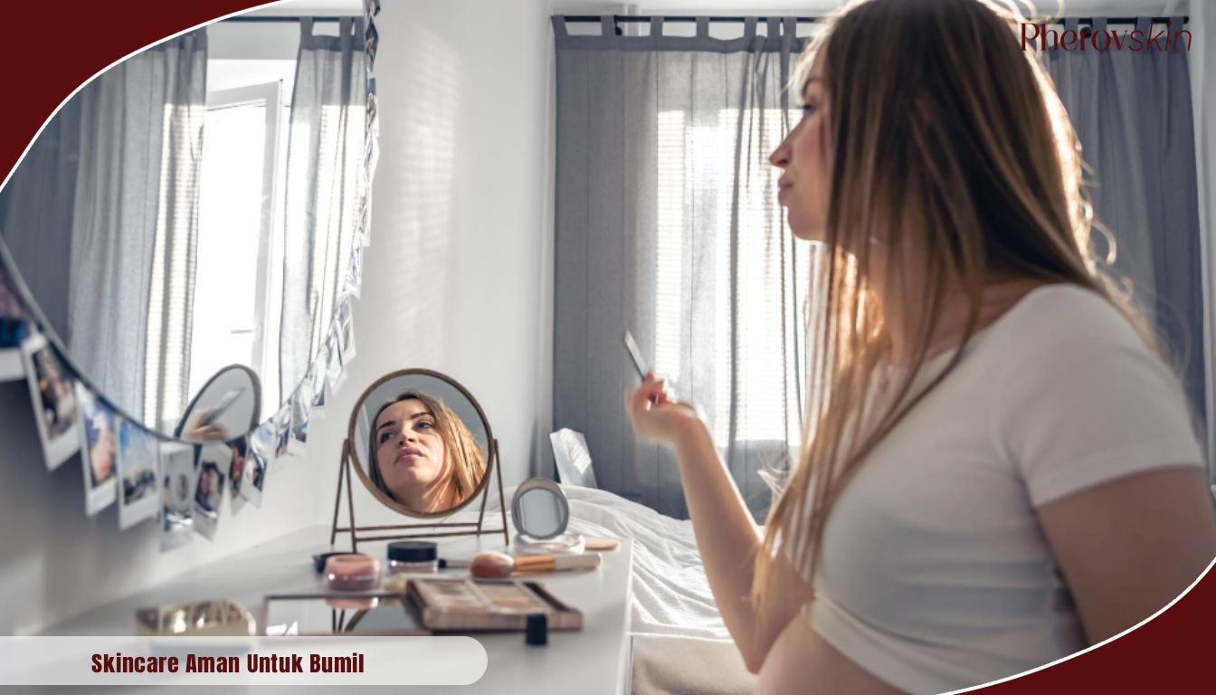 skincare aman untuk bumil